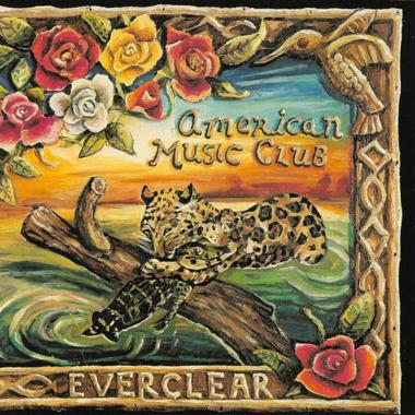 American Music Club -  Everclear